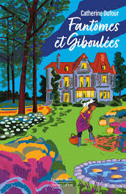Catherine Dufour - Fantômes et giboulées. Un roman qui fait du bien.